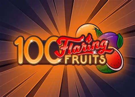 100 Flaring Fruits LeoVegas
